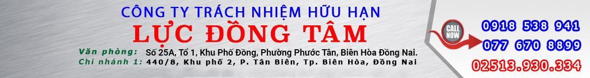 Công ty TNHH Lực Đồng Tâm- 0918 538 941